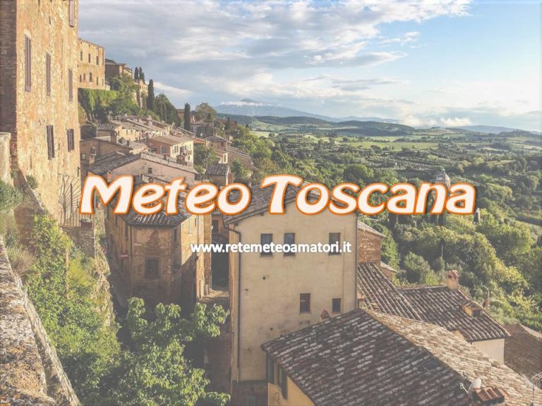 Meteo Toscana – verso un peggioramento con locali temporali